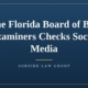 Article graphic: The Florida Board of Bar Examiners Checks Social Media, Soreide Law Group