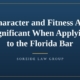 Article graphic: Character and Fitness Are Significant When Applying to the Florida Bar, Soreide Law Group