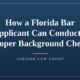 Article graphic: How a Florida Bar Applicant Can Conduct a Proper Background Check, Soreide Law Group